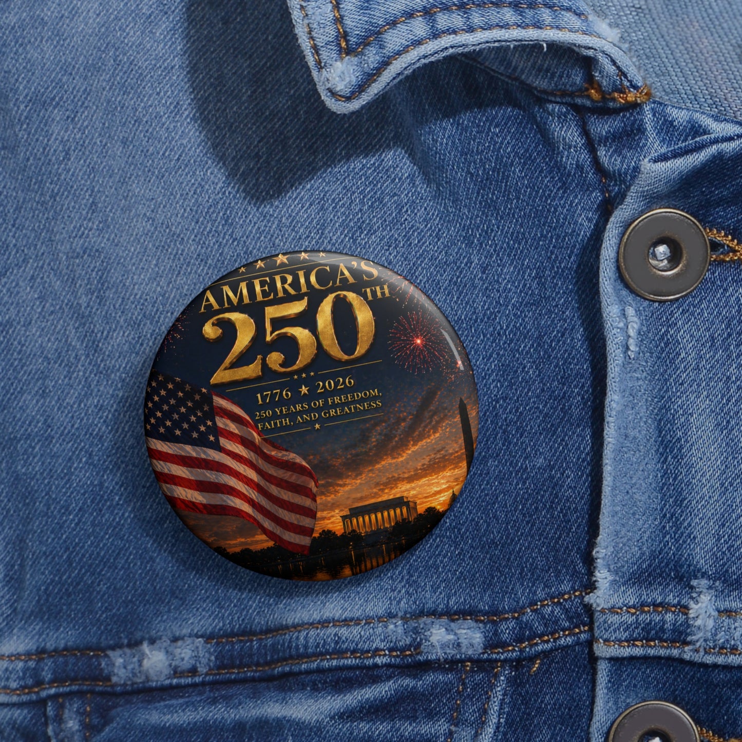 America 250th Anniversary Pin Button | Bicentennial Commemorative