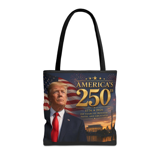 America's 250th Anniversary Tote Bag | 1776-2026 Patriotic Trump