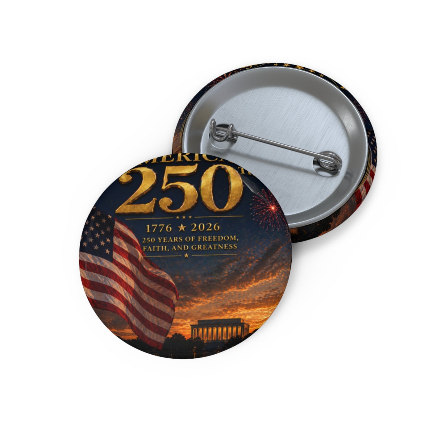 America 250th Anniversary Pin Button | Bicentennial Commemorative
