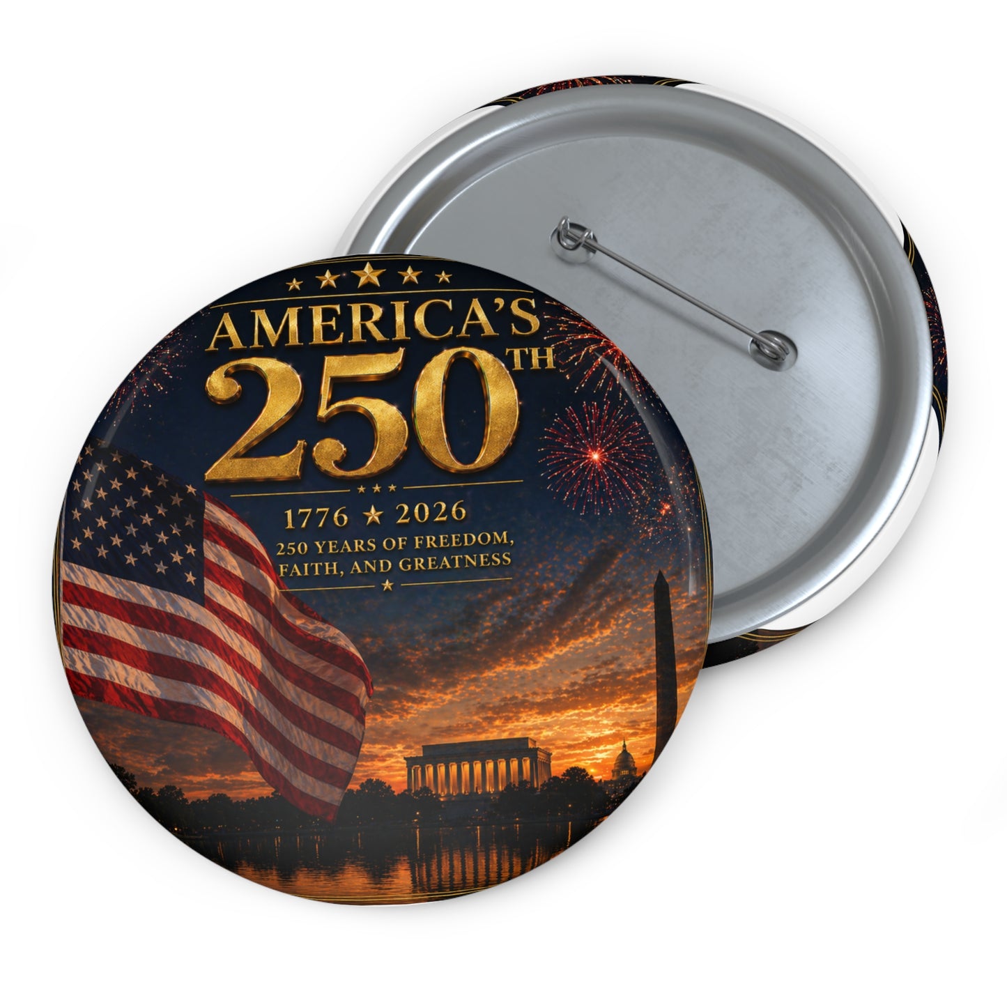 America 250th Anniversary Pin Button | Bicentennial Commemorative