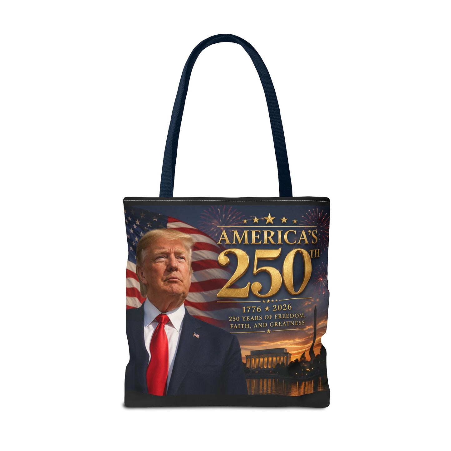 America's 250th Anniversary Tote Bag | 1776-2026 Patriotic Trump