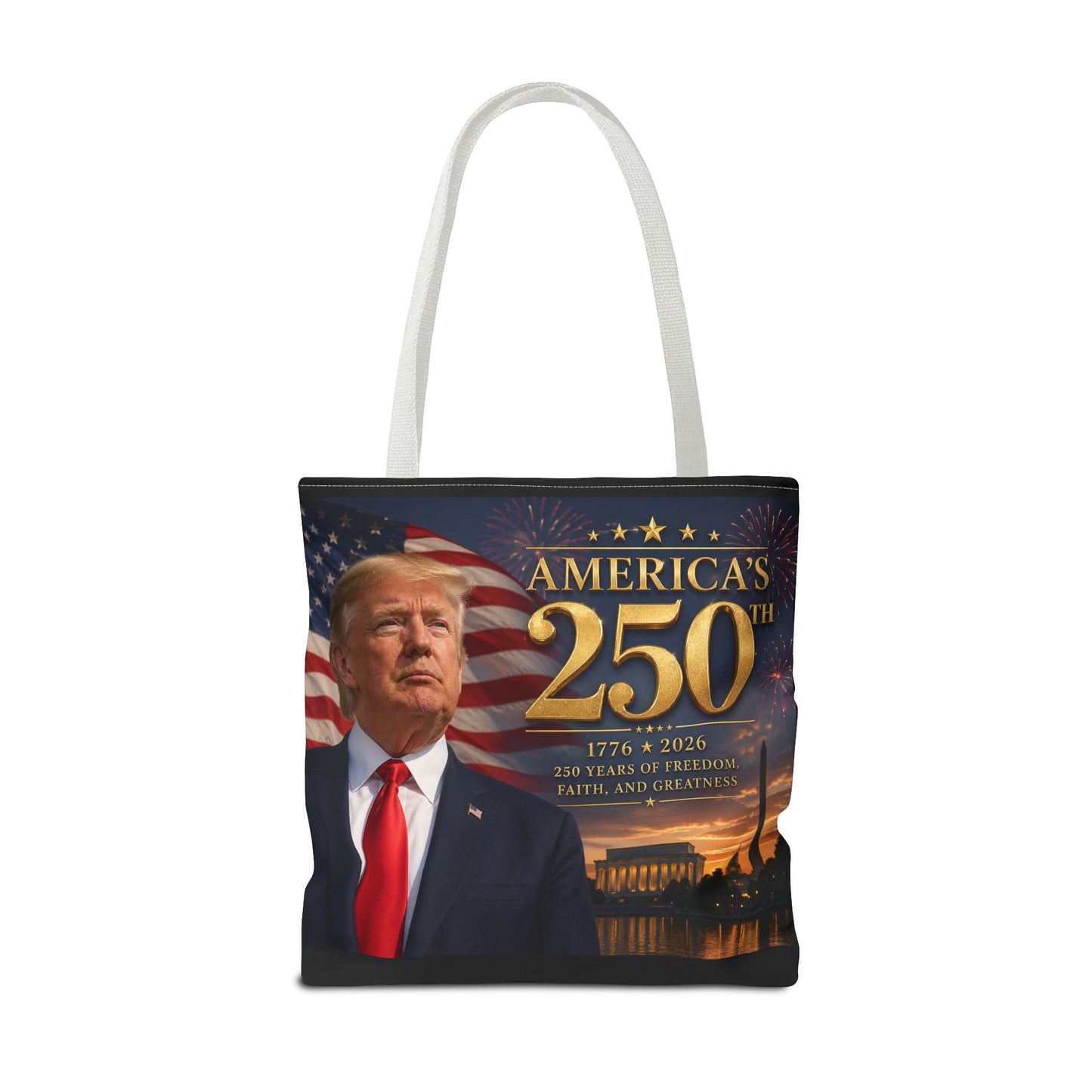 America's 250th Anniversary Tote Bag | 1776-2026 Patriotic Trump