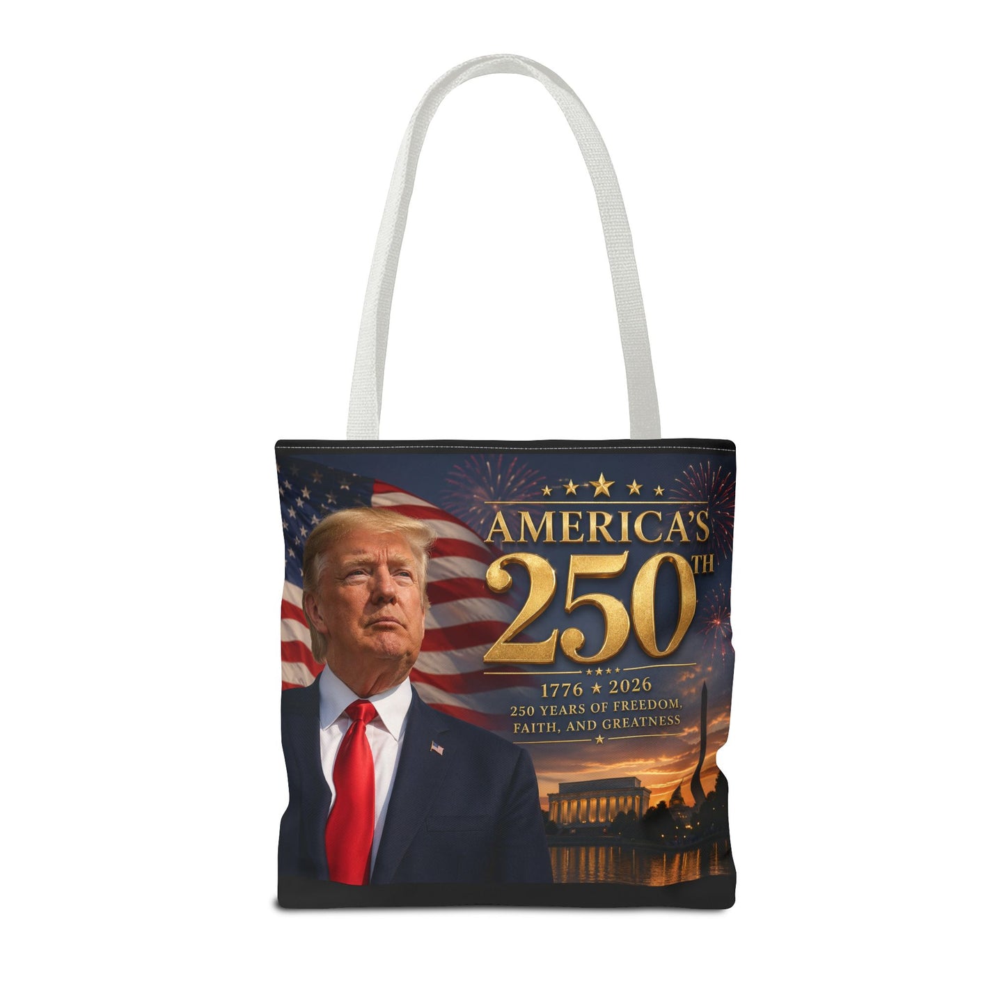 America's 250th Anniversary Tote Bag | 1776-2026 Patriotic Trump