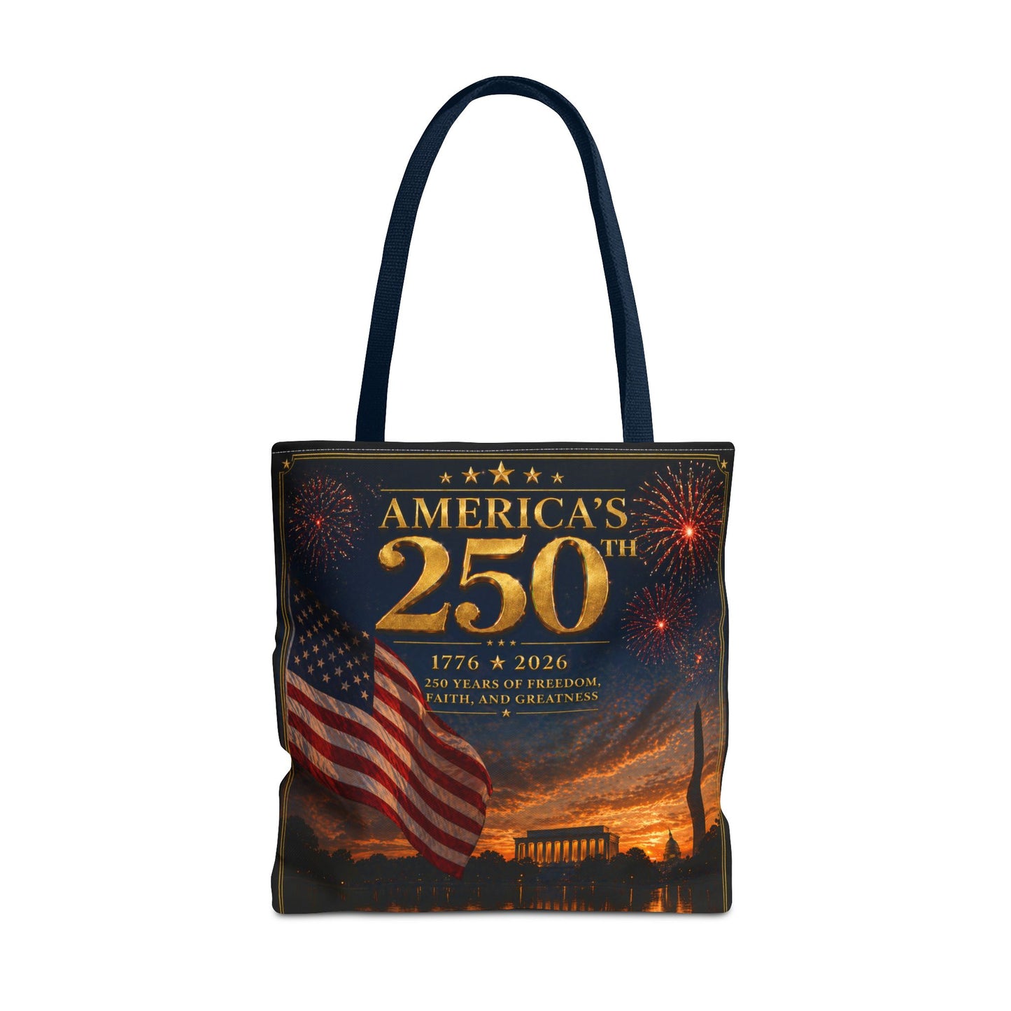 America's 250th Anniversary Tote Bag | 1776-2026 Patriotic Flag Fireworks